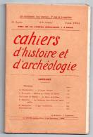 CAHIERS D ' HISTOIRE ET D' ARCHEOLOGIE Année 1934 : "Egypte Château Arènes Bassin Cesse Montpellier...."A Larguier Nimes - Archeologie