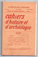 CAHIERS D ' HISTOIRE ET D' ARCHEOLOGIE Année 1934 : "Egypte Château Arènes Bassin Cesse Montpellier...."A Larguier Nimes - Archeology