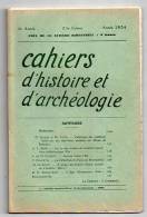 CAHIERS D ' HISTOIRE ET D' ARCHEOLOGIE Année 1934 : "Mobiliers Funéraires, Sens Lunaire Vases à Bec...."A Larguier Nimes - Archeologia