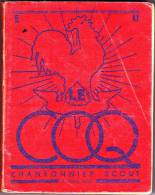 Le Coq Chansonnier Scout Eclaireurs Unionistes De France 1941 A Coueslant Cahors - Scoutismo