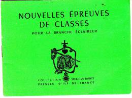 Livret Nouvelles épreuves De Classes Collection Scout De France - Scouting