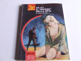 P265 Collana Segretissimo, Mondadori, Spionaggio, Spy Story, N.154, 1966, OS117 Il Riposo Della Spia - Thrillers