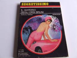 P250 Collana Segretissimo, Mondadori, Spionaggio, Spy Story, N.415, 1971, Il Giardino Degli Orsi Bruni - Policíacos Y Suspenso