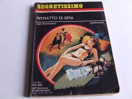 P251 Collana Segretissimo, Mondadori, Spionaggio, Spy Story, N.385, 1971, Ritratto Di Spia - Thrillers