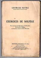 G FAVRE : "Exercices De Solfège" - Régionalisme : Attache Géographique Par Chanson (voir Scan Sommaire) - Musica