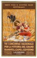 CARTOLINA  VIII CONCORSSO NAZIONALE PER LA VITTORIA DEL GRANO BANDITO DAL CAPO DEL GOVERNO PUBBLICITà ILLUSTRATORE BUSI - Busi, Adolfo