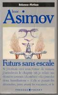 PRESSES POCKETT N° 5370 - EO 90 - ASIMOV - FUTURS SANS ESCALE - Presses Pocket