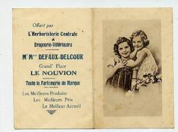 CALENDRIER 1939  Herboristerie Droguerie PARFUM DEFAUX DELCOUR LE NOUVION AISNE 02 - Petit Format : 1921-40