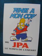 CP....PENSE A MON COP'..1992  JPA..LE TEMPS DE L ENFANT..NON ECRITE - Pfadfinder-Bewegung