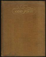 "Odd Fish",  A Humorous Look At 12 Londoners, Described By  Stacy Aumonier  & Drawn By  George Belcher.  First Editi - Europa