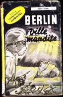 Dany Wyne - Berlin Ville Maudite - Éditions De La Porte ST Martin - ( 1955 ) . - Altri & Non Classificati