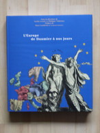 AU TEMPS DE DAUMIER   +   L EUROPE DE DAUMIER A NOS JOURS LOT 2 LIVRES - Wholesale, Bulk Lots