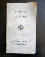 Aciéries De LONGWY - Renseignements Techniques  - 1929 - Mont-Saint-Martin . Meurthe Et Moselle - Machines