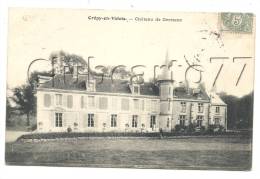 Crépy-en-Valois (60) : Le Château De Geresme En 1906. - Crepy En Valois