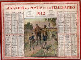 CALENDRIER ALMANACH DES POSTES ET DES  TELEGRAPHES ILLUSTRE PAR JL BEUZON DE 1942  - LES JOYEUX CHASSEURS - A VOIR - Tamaño Grande : 1941-60