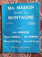 PARTITION - MA MAISON DANS LA MONTAGNE - PAROLES ET MUSIQUE : FRANCIS BLANCHE - Gesang (solo)