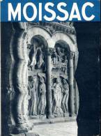 Moissac, Par Jean CHAGNOLLEAU, Ed. Arthaud, 1951 - Midi-Pyrénées