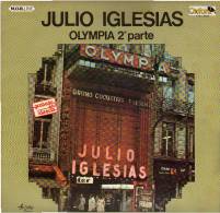 * LP *  JULIO IGLESIAS EN EL OLYMPIA  2nd Parte (Spain 1979) - Altri - Musica Spagnola