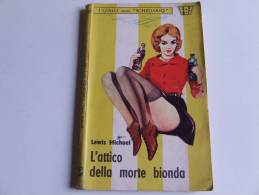 P167 I Gialli Dello Schedario, Avventure Poliziesche, Sexy Copertina, FBI, V.M., 195, L'attico Della Morte Bionda - Policíacos Y Suspenso