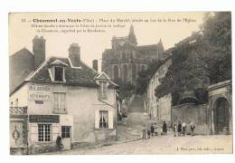 CP CHAUMONT EN VEXIN N°15 PLACE DU MARCHE SITUEE AU BAS DE LA RUE DE L EGLISE   - ECRITE EN 1930 - Chaumont En Vexin