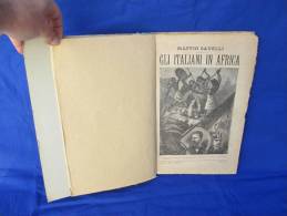 Volume Rilegato - Gli Italiani In Africa - Maffio Savelli - 8 Dispense O Fascicoli Rilegati In 1 Volume - Parte Prima - Storia