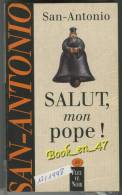 {74571} San-Antonio, Salut, Mon Pope! 12/1998 ; Illustration: Marc Demoulin . " En Baisse " - San Antonio