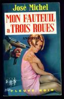 ANGOISSE (Fleuve Noir) N°149 : Mon Fauteuil à Trois Roues //José Michel - Toverachtigroman