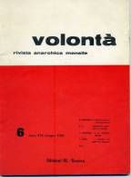 VOLONTA'. Rivista Anarchica Mensile N. 6 Giugno 1963. - Gesellschaft Und Politik