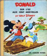 LES ALBUMS ROSES HACHETTE - DONALD SUR L ILE AUX CENT MERVEILLES PAR WALT DISNEY - EDITION DE 1961 - Disney