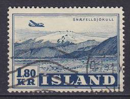 Iceland 1952 Mi. 278      1.80 Kr Airmail Flugzeuge über Landschaft Snaefjellsjökull - Usados