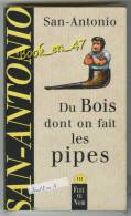 {74748} San-Antonio, Du Bois Dont On Fait Les Pipes . 10/2001 ; Illustration: Marc Demoulin . " En Baisse " - San Antonio