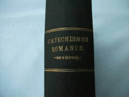 "Katechismus Nach Dem Beschlusse Des Concils Von Trient" Für Die Pfarrer Auf Befehl Des Papstes - Christianisme