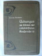 "Übungen Zum Erlernen Einer Dialektfreien Aussprache" Von Heinrich Oberländer (königl. Schauspieler) Von 1906 - Teatro E Danza