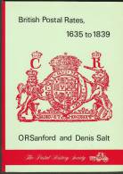 "British Postal Rates, 1635 To 1839"  By  O R Sanford And Denis Salt.                             1.0 Pa - ...-1840 Vorläufer