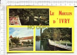 IVRY LA BATAILLE -  3 Vues : Le MOULIN D' IVRY - Ivry-la-Bataille