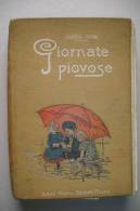 PEW/23 Marchesa Colombi GIORNATE PIOVOSE Hoepli Ed.1909/disegni Di G.Ronchetti - Anciens