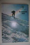 PEW/30 SCANDERE 1968 CAI-Club Alpino Torino/ALPINISMO/ROCCIAMELONE/SPEDIZIONE ANDE '68 - Turismo, Viaggi