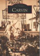 MEMOIRE EN IMAGES CARVIN 62220 PAS DE CALAIS  JEAN PIERRE LEMOINE  EDT SUTTON - Livres & Catalogues