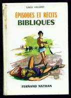 CONTES ET LEGENDES : Episodes Et Récits Bibliques //Gisèle Vallerey - Fernand Nathan - Cuentos