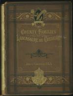 "County Families Of Lancashire And Cheshire"  By  James Croston.                                    4.0 Pa (UK Only) - Europa