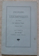 Excursions Géographiques Des élèves Du Lycée De Troyes (mai-juin 1923) Sous La Conduite De M. Peyre Professeur Agrégé D' - Champagne - Ardenne