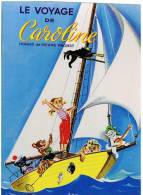 [ENFANTINA]  LE VOYAGE DE CAROLINE  IMAGES DE PIERRE PROBST GRANDS ALBUMS HACHETTE  1962 - Hachette