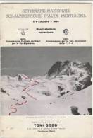 C0854 - Programma Settimane Naz.SCI ALPINISTICHE D'ALTA MONTAGNA VG 1965/ALPINISMO - Deportes