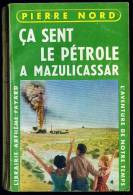 Coll. L'AVENTURE DE NOTRE TEMPS : Ca Sent Le Pétrole à Mazulicassar //Pierre Nord - Pierre Nord