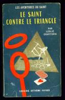 LE SAINT N°38 : Le Saint Contre Le Triangle //Leslie Charteris - Couv. Ill. Bernad - Arthème Fayard - Le Saint