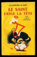 LE SAINT N°48 : Le Saint Exige La Tête //Leslie Charteris - Couv. Ill. Bernad - Arthème Fayard - Le Saint