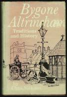 "Bygone Altrincham"  By  Chas Nickson.  Traditions And History.                      2.0 Pa - Europa