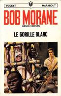 Bob Morane - Henri Vernes - PM 32 - Le Gorille Blanc - Réed 1971 - Type 9 - Index 107 - Etat Neuf - Auteurs Belges