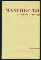 "Manchester A Hundred Years Ago"  By  James Ogden.                                                            0.5 L-L - Europa