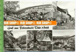 „Gruß Aus Fehrenbach/Thür. Wald, Mehrfeldkarte“  Um 1970/1980  , Ansichtskarte Mit Frankatur, Mit Stempel, - Suhl